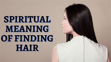 In this article, we’ll go over some of. . Spiritual meaning of finding hair in house